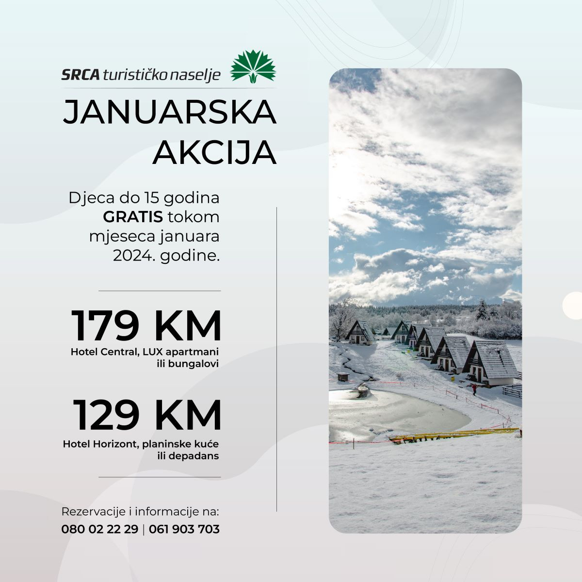 Januarska akcija – djeca do 15 godina gratis Januarska akcija – djeca do 15 godina gratis