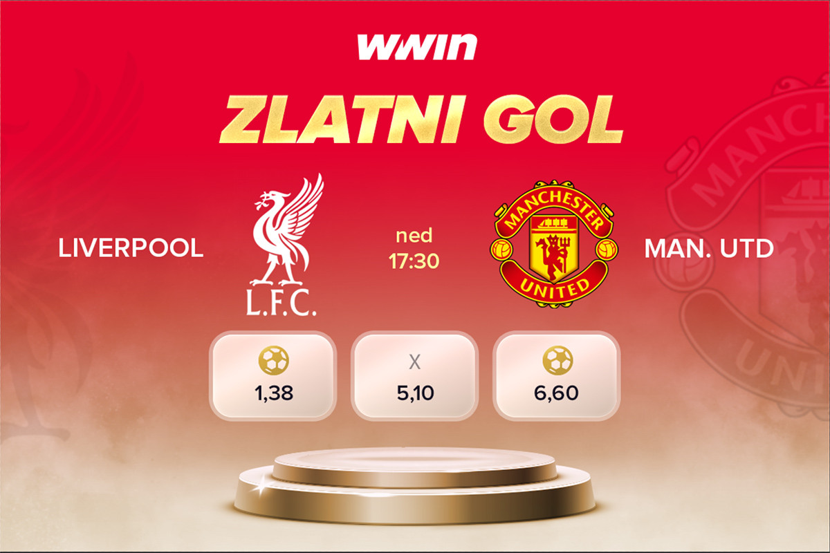 WWin Zlatni gol: Liverpool i Manchester - Prvi gol, vaša pobjeda! WWin Zlatni gol: Liverpool i Manchester - Prvi gol, vaša pobjeda!